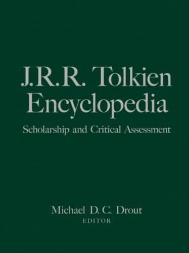 J.R.R. Tolkien Encyclopedia by Michael Drout, Michael D. Drout (Editor)