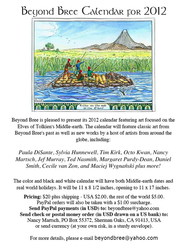 Beyond Bree is pleased to present its 2012 calendar featuring art focused on the Elves of tolkien's Middle-earth.