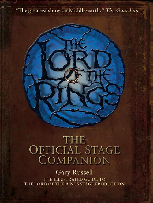 Gary Russell's hardcover companion to the hit stage adaptation of The Lord of the Rings features exclusive interviews, photographs, and behind-the-scenes insights